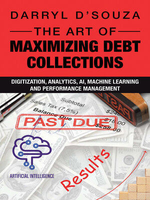 cover image of The Art of Maximizing Debt Collections